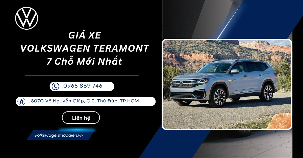 Giá Xe Volkswagen Teramont 7 Chỗ Mới Nhất 2025 – Ưu Đãi Hấp Dẫn
